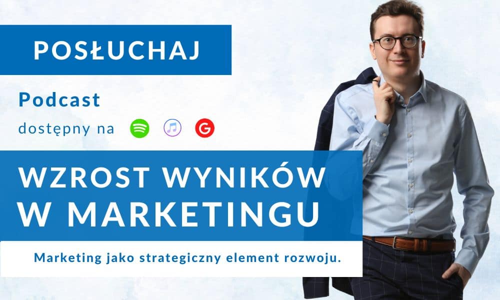X Ads (dawniej Twitter Ads) 57 Podcast wzrost wyników w marketingu, Marketing jako strategiczny element rozwoju Twojej organizacji?